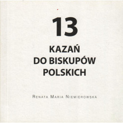 13 KAZAŃ DO BISKUPÓW POLSKICH Renta Maria Niemierowska