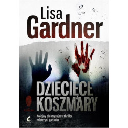 DZIECIĘCE KOSZMARY Lisa Gardener - wyd. kieszonkowe