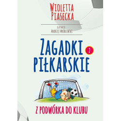 ZAGADKI PIŁKARSKIE Z PODWÓRKA DO KLUBU