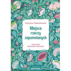 MIEJSCA RZECZY ZAPOMNIANYCH