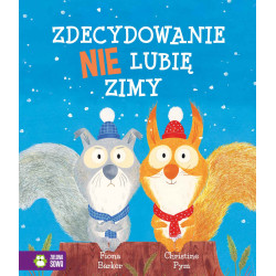 ZDECYDOWANIE NIE LUBIĘ ZIMY