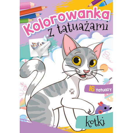 KOTKI. KOLOROWANKA Z TATUAŻAMI