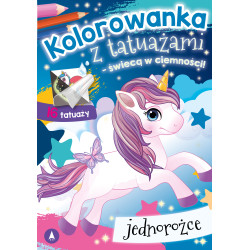 JEDNOROŻCE. KOLOROWANKA Z TATUAŻAMI – ŚWIECĄ W CIEMNOŚCI!