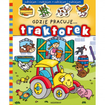 TRAKTOREK GDZIE PRACUJE TRAKTOREK GDZIE PRACUJE