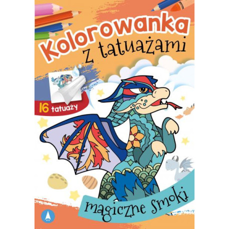 Kolorowanka z tatuażami. Magiczne smoki