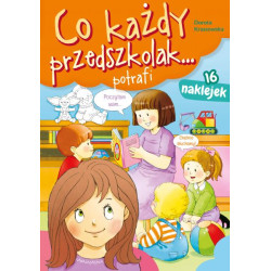 CO KAŻDY PRZEDSZKOLAK... POTRAFI