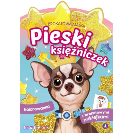 TRUFELEK. PIESKI KSIĘŻNICZEK. BROKATOWA MAGIA