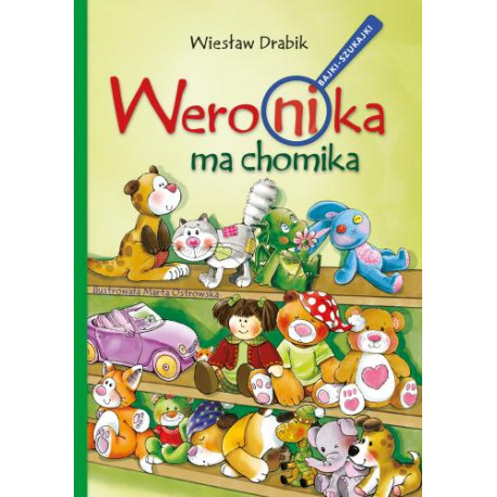 WERONIKA MA CHOMIKA BAJKI SZUKAJKI