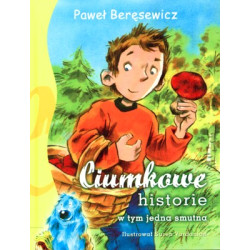 CIUMKOWE HISTORIE W TYM JEDNA SMUTNA WYD. 2017