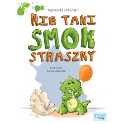 Nie taki smok straszny Agnieszka Urbańska