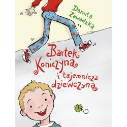 Bartek Koniczyna i tajemnicza dziewczyna Danuta Zawadzka