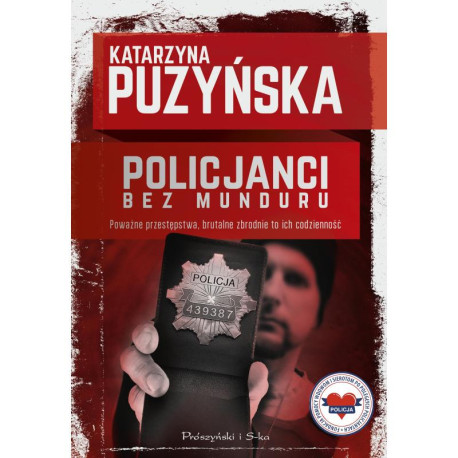 POLICJANCI BEZ MUNDURU Katarzyna Puzyńska