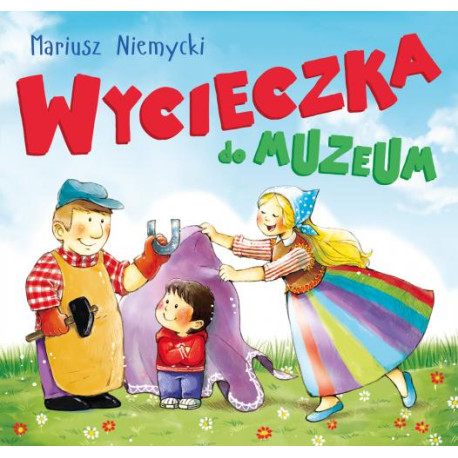 WYCIECZKA DO MUZEUM CHCĘ WIEDZIEĆ WIĘCEJ Mariusz Niemycki