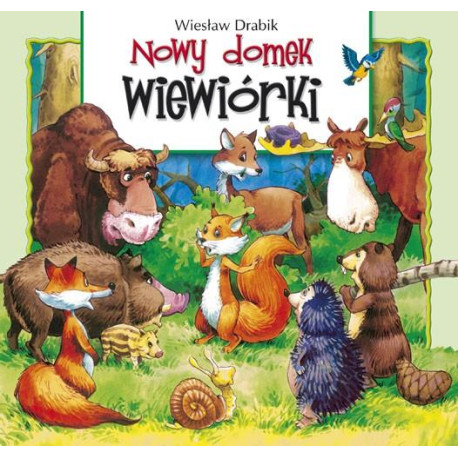 Nowy domek wiewiórki Wiesław Drabik