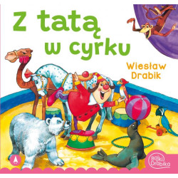 Z TATĄ W CYRKU