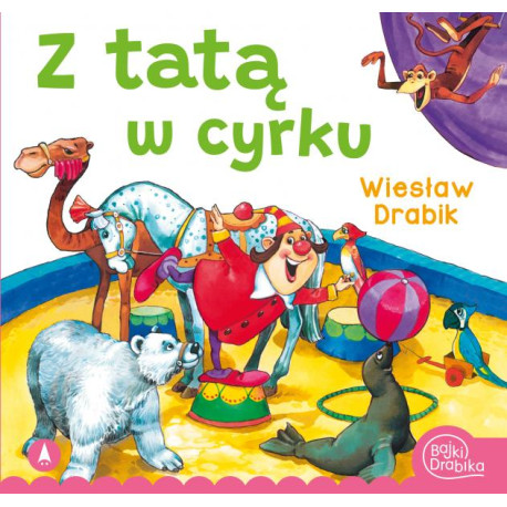 Z TATĄ W CYRKU