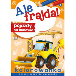 Ale frajda! Wykoloruj pojazdy na budowie