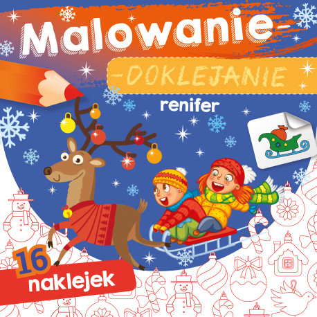 RENIFER. MALOWANIE-DOKLEJANIE