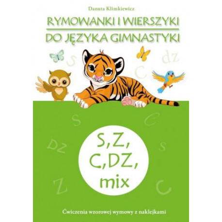 Rymowanki i wierszyki do języka gimnastyki. S, Z, C, DZ, mix