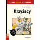 Krzyżacy lektura dobrze opracowana Henryk Sienkiewicz, Agnieszka Sabak, Piotr Olszówka