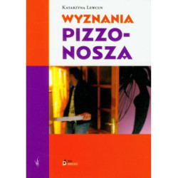 Wyznania pizzonosza Katarzyna Lewcun