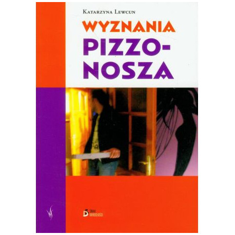 Wyznania pizzonosza Katarzyna Lewcun