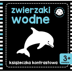 ZWIERZAKI WODNE. KSIĄŻECZKA KONTRASTOWA