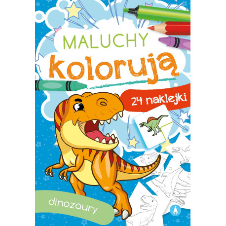 DINOZAURY. MALUCHY KOLORUJĄ