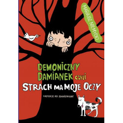 Demoniczny Damianek, czyli strach ma moje oczy. Tom 2