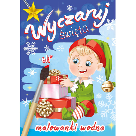 WYCZARUJ ŚWIĘTA. ELF. MALOWANKI WODNE