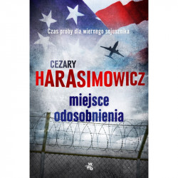 MIEJSCE ODOSOBNIENIA Cezary Harasimowicz