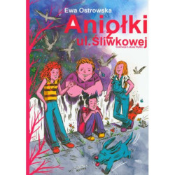 Aniołki z ul. Śliwkowej Ostrowska Ewa