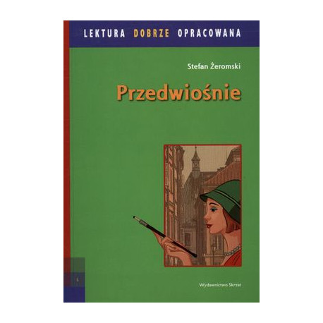 Przedwiośnie lektura dobrze opracowana Stefan żeromski