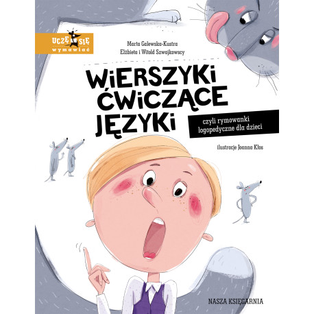 WIERSZYKI ĆWICZĄCE JĘZYKI, CZYLI RYMOWANKI LOGOPEDYCZNE DLA DZIECI WYD. 2023