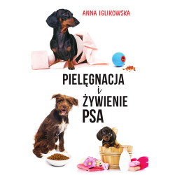 PIELĘGNACJA I ŻYWIENIE PSA