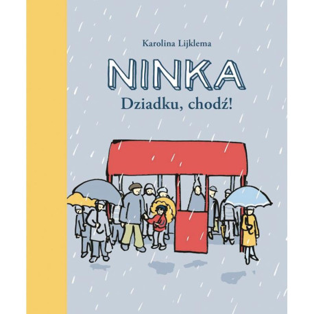 NINKA. DZIADKU, CHODŹ! Lijklema Karolina