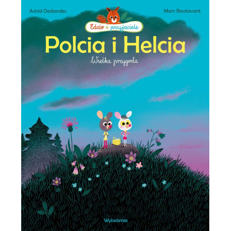 POLCIA I HELCIA WIELKA PRZYGODA