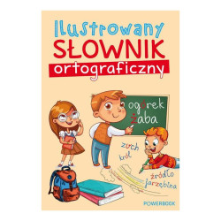 ILUSTROWANY SŁOWNIK ORTOGRAFICZNY