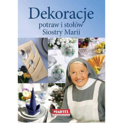 DEKORACJE POTRAW I STOŁÓW SIOSTRY MARII