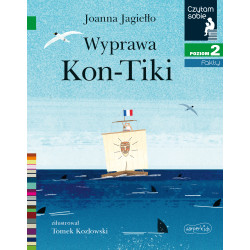 WYPRAWA KON-TIKI. CZYTAM SOBIE. POZIOM 2