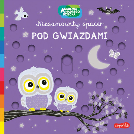 POD GWIAZDAMI. AKADEMIA MĄDREGO DZIECKA. NIESAMOWITY SPACER