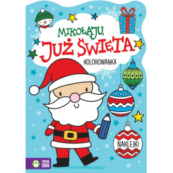 MIKOŁAJU, JUŻ ŚWIĘTA!. JUŻ ŚWIĘTA!