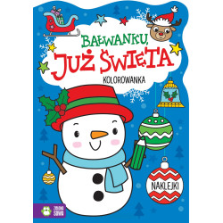 BAŁWANKU, JUŻ ŚWIĘTA!. JUŻ ŚWIĘTA