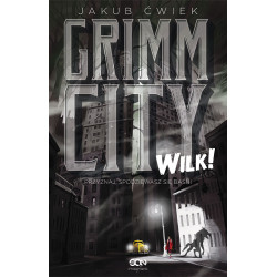 WILK! GRIMM CITY