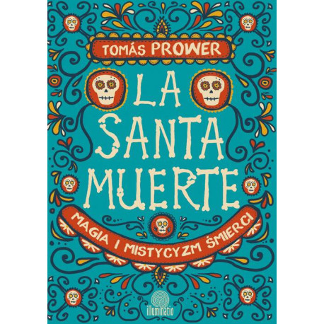 La Santa Muerte Tomas Prower