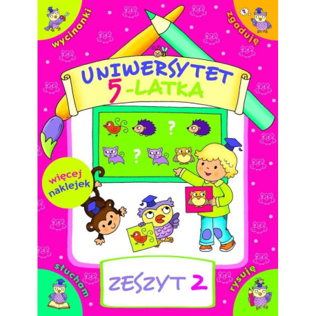 UNIWERSYTET 5-LATKA. ZESZYT 2 Z NAKLEJKAMI