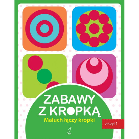 MALUCH ŁĄCZY KROPKI ZABAWY Z KROPKĄ