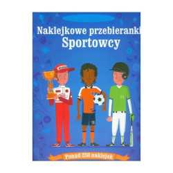 SPORTOWCY. NAKLEJKOWE PRZEBIERANKI