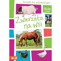 ZESZYTY DLA NAJMŁODSZYCH ZWIERZĘTA NA WSI