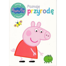 ĆWICZĘ Z PEPPĄ. POZNAJĘ PRZYRODĘ